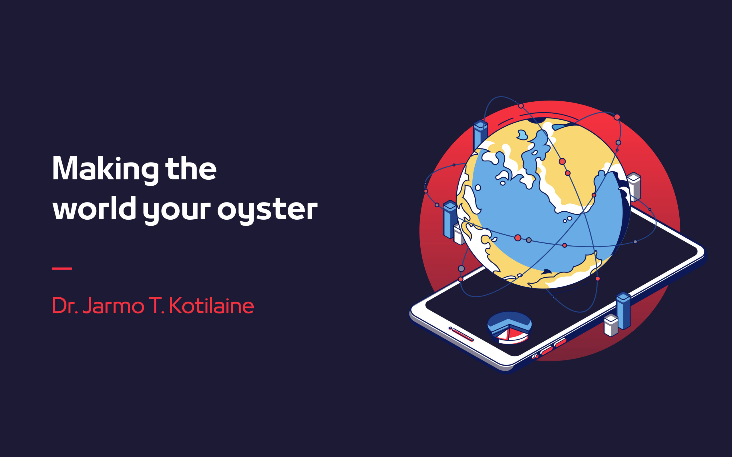 Making the world your oyster