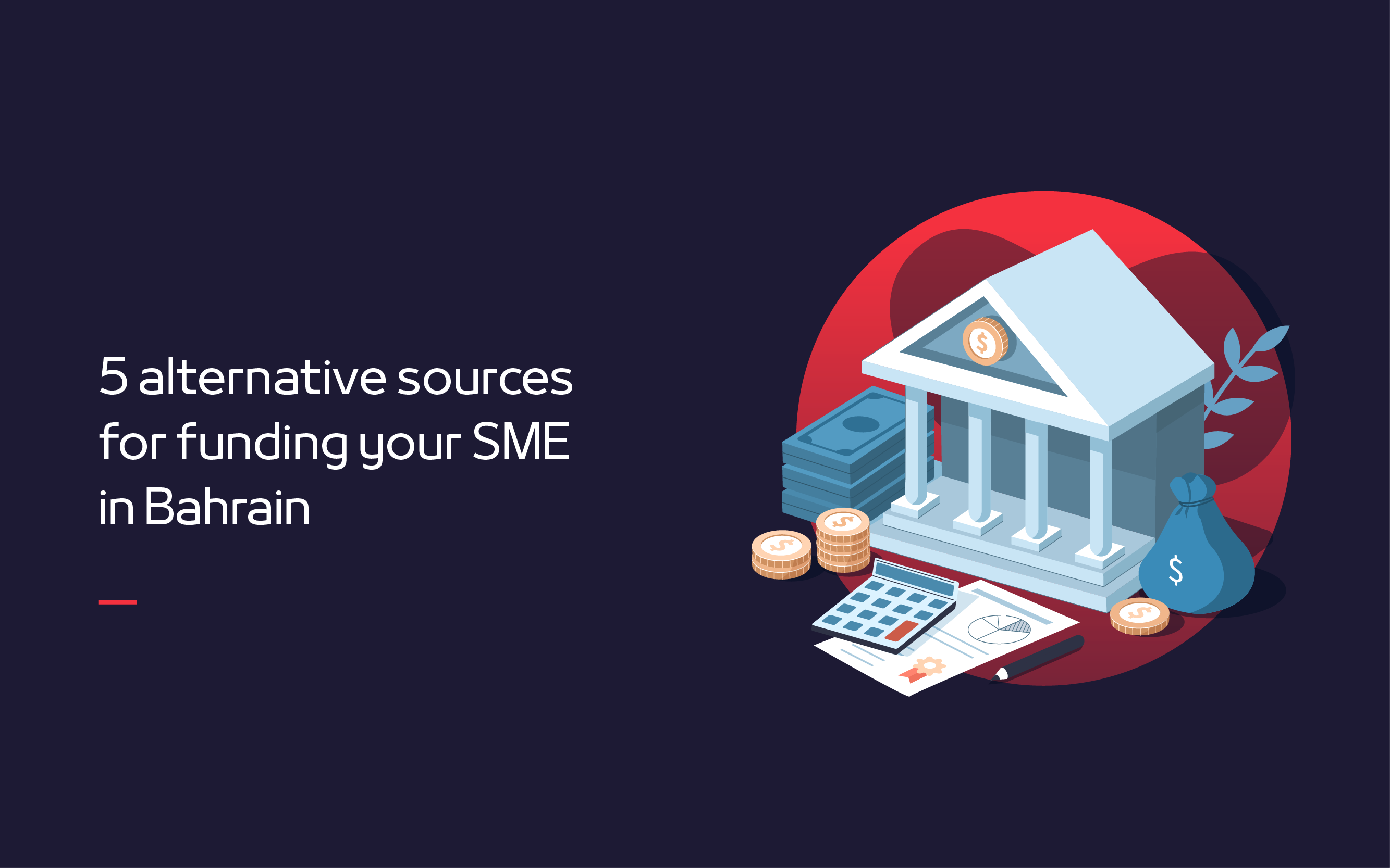 5 alternative sources for funding your SME in Bahrain